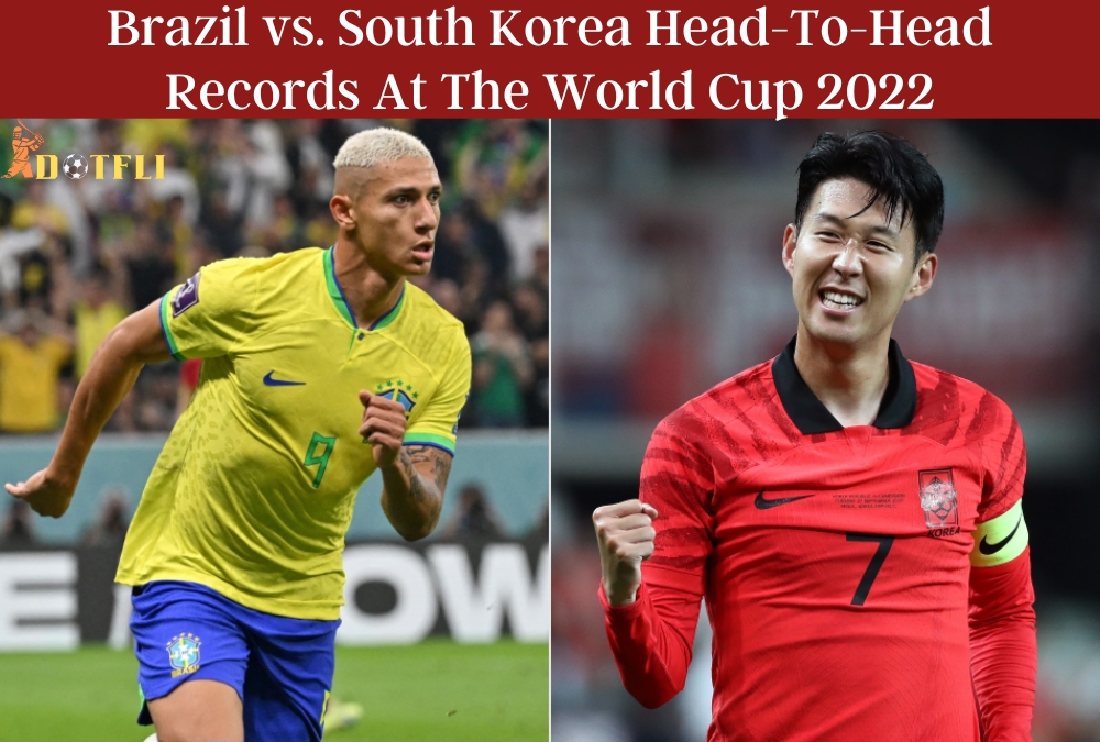 Brazil vs. South Korea Head-To-Head Records At The World Cup 2022