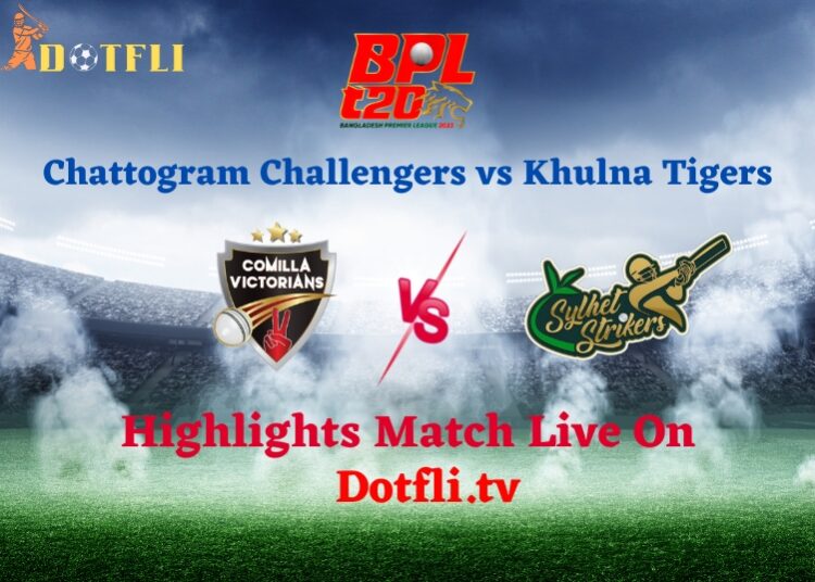 Chattogram Challengers Vs Khulna Tigers Highlight Match Live